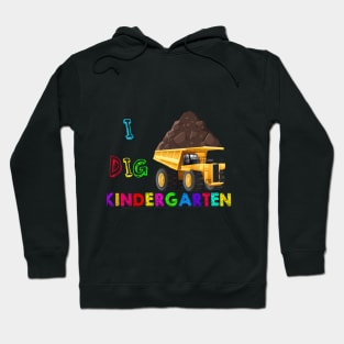 I Dig Kindergarten Yellow Truck Back to school design Hoodie